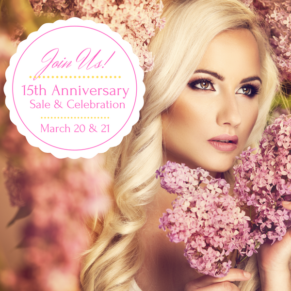 15th Anniversary Sale March 20 & 21!